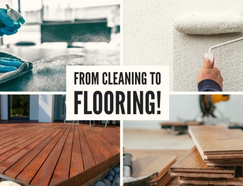 From Cleaning to Flooring!