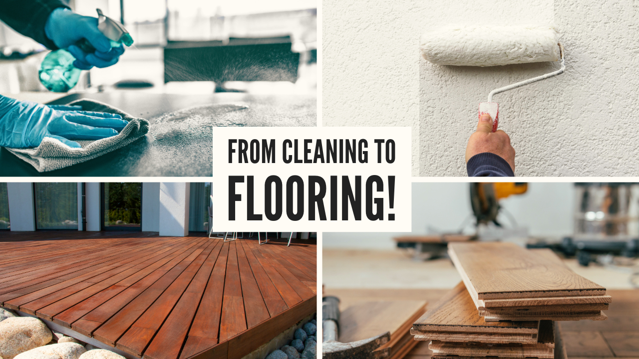 from cleaning to flooring