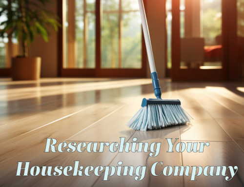 Researching Your Housekeeping Company