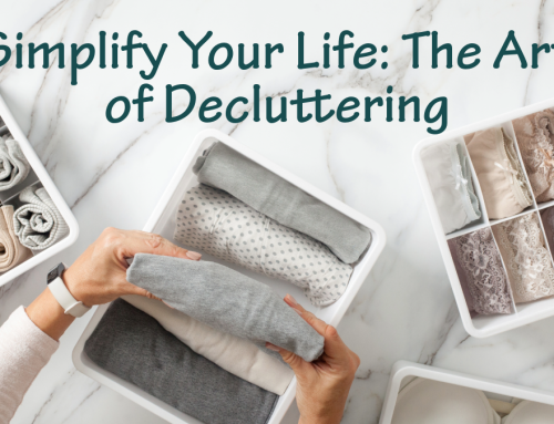 Simplify Your Life: The Art of Decluttering
